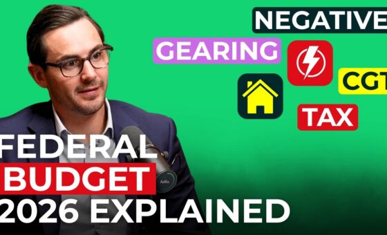 2026 Budget Q&A: Negative Gearing, CGT & New Builds